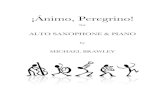 ¡Ánimo, Peregrino! · PDF file 2019. 10. 23. · Funky, not too fast ¡Ánimo, Peregrino! Michael Brawley!!!!! Alto Saxophone Piano" f && &’&& ()"### ff &&&&*&&&&#&*&&& &*(&&&&&