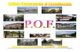 POF I.C. CASTELLUCCHIO 08-09 versione definitiva · 2017. 10. 2. · LA FLESSIBILITA’ ORGANIZZATIVA E DIDATTICA Il POF realizza in flessibilità organizzativa e didattica quanto