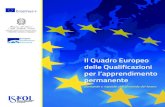 Il Quadro Europeo delle Qualificazioni per l’apprendimento permanente · 2020. 11. 26. · Il Quadro Europeo delle Qualificazioni per l’apprendimento permanente 10 EQF apprendimento.