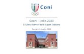 Sport - Italia 2020 · Il presente Documento intende rappresentare un Punto di Riferimento Nodale nell’Attuazione del Progetto di Autoriforma “Lo Sport Italiano verso il 2020”