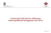 Comune di Bologna | Iperbole - Il mercato del lavoro nell’area ......I tassi di disoccupazione per classi d'età e genere nel 2015 '' 21 Bologna al terzo posto tra le principali