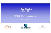 Il Car Sharing a Torino - FPAarchive.forumpa.it/.../2073_flaminio_orazzini.pdf · 2007. 6. 12. · Car City Club La mobilità intelligente I numeri del servizio a Torino Il servizio
