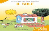IL SOLE · 2018. 6. 6. · Il Sole porta anche il buon umore. In alcuni paesi dell’Europa del Nord, in inverno le giornate sono corte e molte persone soffrono per la mancanza di