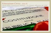 Educazione Civica - classe II Storia della Costituzione ... CIVICA II... · Educazione Civica - classe II Storia della Costituzione Italiana – Lo Statuto Albertino del 1848 . Una
