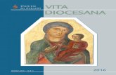 vita diocesana · 2017. 4. 28. · VITA DIOCESANA Trimestrale della Diocesi di Albano Anno XXV - N. 4/5 Luglio - Dicembre 2016 Piazza Vescovile, 11 - 00041 Albano Laziale (Roma) Tel.