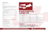 RAPPORTO sanità - Trentino Salute · RAPPORTO sanit à PROVINCIA AUTONOMA ... Vergata, che ha sviluppato uno studio sulle caratteristiche e sulle dinamiche del sistema sanitario