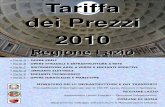 Tariffa dei Prezzi 2010 - Sito ufficiale della Regione Lazio ... Tariffa dei Prezzi 2010 Regione Lazio •Parte A –OPERE EDILI •Parte B –OPERE STRADALI E INFRASTRUTTURE A RETE