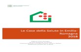 Le Case della Salute in Emilia- Romagna 2018...La pianificazione delle Case della Salute si pone, in ultima istanza, come esito di una decisione condivisa tra Aziende Unità Sanitarie