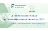 La Rendicontazione Sociale nel Sistema Nazionale di Valutazione … · 2019. 11. 13. · nel Sistema Nazionale di Valutazione (SNV) USR per la Sicilia: Catania 27 settembre, ... a