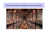 Ordinamento bibliotecario italianodocenti.unimc.it/rosa.borraccini/teaching/2018/19008/files/storia-del… · Biblioteche pubbliche di Ente locale • Sono caratterizzate da un profondo