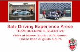 SAFE DRIVING EXPERIENCE ARESE - Scuderia del Portello · 2017. 11. 23. · • n°1 istruttore per gruppo • n°3-4 vetture per gruppo • 4 o 5 gruppi in funzione del numero totale