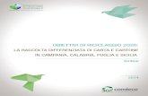 OBIETTIVI DI RICICLAGGIO 2020 · 2017. 6. 27. · Obiettivi di riciclaggio 2020: la raccolta differenziata di carta e cartone in Campania, Calabria, Puglia e Sicilia 5 rientranti