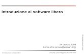 Introduzione al software libero - Enrico Zini...2009/10/24  · Introduzione al software libero LinuxDay, Castel Maggiore, 24 ottobre 2009 E n r i c o Z i n i e n r i c o @ d e b i