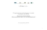 Programma di Sviluppo Locale FEASR 2014/20€¦ · 5 4. IL PROGRAMMA DI SVILUPPO LOCALE (PSL) La strategia viene definita da VeGAL nell’ambito del Programma di Sviluppo Locale (PSL),