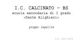 I.C. CALCINATO BS · «Dante Alighieri » gruppo legalità A ... nel codice penale italiano •La legge n. 646/1982 introduce provvedimenti per il sequestro e la confisca dei beni