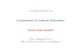 Complementi di Controlli Automatici Teoria della stabilit`averticale verso il basso/l’alto e fermo) G. Oriolo Complementi di Controlli Automatici (Universit`a di Roma Tre) – Teoria