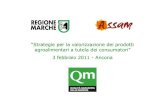“Strategie per la valorizzazione dei prodotti agroalimentari a tutela … · 2011. 2. 7. · “Strategie per la valorizzazione dei prodotti agroalimentari a tutela dei consumatori