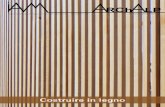LP · 7 LP Editoriale 7 Editoriale Costruire in legno Identità alpina Guido Callegari Il numero 5 della rivista “ArchAlp”, dal titolo Costruire in legno, affronta un tema che