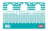 L’acqua pubblica è Centrale I nostri consiglicentraleacquamilano.it/wp-content/uploads/2018/10/volume... · 2018. 10. 19. · L’acua pubblica Centrale nostri consili L’acua