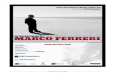 PRESSBOOK def - La lucida follia di Marco Ferreri · 2017. 12. 20. · azzurro traforante e - quando si sentiva a suo agio - incantevole, ... solo dopo un salubre tuffo nel suo cinema,