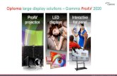 ProAV LED Interactive displays flat panel displays...Gamma ProAV 2020 - Full HD 1920x1080 16:9 - 5.500 lumen - Contrasto 10.000:1 - Rapporto ottico 1.2~2.16:1 - Corner Correction -