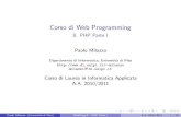Corso di Web Programmingmilazzo/teaching/AA1011-WebProg/... · 2015. 12. 18. · Paolo Milazzo (Universit a di Pisa) WebProg 8 - PHP Parte I A.A. 2010/2011 18 / 28 Gli array (1) PHP