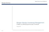 Morgan Stanley Investment Management Classi a distribuzione …€¦ · La seguente tavola mostra gli ammontari lordi delle cedole distribuite dalle classi d’azione citate. L’acquisto