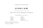 Giacomo Puccini - DI COSE UN PO · 2013. 10. 1. · 1 Puccini: Edgar - atto primo Edgar siam tutti, - poichè conduce D’ognun sul tramite - vital la Sorte, Con vece assidua, - tenebra