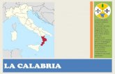 LA CALABRIA · 2018. 5. 28. · confine con la Basilicata, con le vette più elevate della Calabria, il Monte Serra Dolcedorme 2.267 m e il Monte Pollino 2.248 m. Nel centro-nord