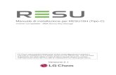 Manuale di installazione per RESU10H (Tipo-C) · Manuale di installazione per RESU10H (Tipo-C) inverter compatibile : SMA Sunny Boy Storage Versione 2.1 LG Chem raccomanda caldamente
