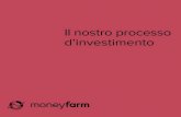 Il nostro processo d’investimento · 2020. 8. 12. · strumenti passivi quotati in borsa (ETP) per investire sulle singole Asset Class, condividendo i ... rispetto ad asset manager