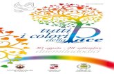 tutti i colori - Michele Nardelli i... · 2012. 9. 5. · tutti i colori della pace n Domenica 2 settembre Commemorazione del voto a San Valentino Ore 10.30 Santa Messa Ore 15.30