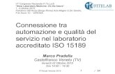 Connessione tra automazione e qualità del servizio nel laboratorio accreditato ISO 15189 · 2015. 10. 20. · FITeLab Verona 2015 1 / 54 Connessione tra automazione e qualità del
