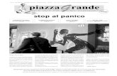 stop al panico - Piazza Grande pdf/2008/04. giugno 2008... · 2009. 12. 16. · Piazza Grande” pag 13 “La biblioteca vivente. Vite da sfogliare” pag.12 L’inchiesta del mese