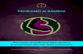 PENSIAMO AI BAMBINI - Messina Medica 2.0 · 2020. 9. 8. · SINDROME FETO-ALCOLICA (Fetal Alcohol Syndrome—FAS): Danno neurobiologico permanente causato dall’esposizione pre -