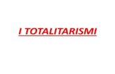 I TOTALITARISMI - Scuola ORSOLINE · 2020. 3. 8. · DEFINIZIONE Si dice Totalitarismo un sistema politico autoritario, in cui tutti i poteri sono concentrati in un partito unico,