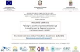 PROGETTO DEMETRA...PROGETTO DEMETRA “Design e sperimentazione di tecnologie innovative per la diagnosi precoce e trattamento del CoDiRO” REGIONE PUGLIA, POR Puglia FESR-FSE 2014-2020