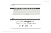 presentazione EFC Rovigo [modalità compatibilità] · 2020. 1. 4. · tecniche CEN di sistema EN 12101–1 Specificheper le barriere al fumo 09/08 Rev. EN 12101–2 Specificheper