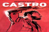 CASTRO - IBSReinhard Kleist riesce a raccontare e a rappresentare graficamente in modo eccezionale la sua idea di Castro, un’idea che nasce anche dalle nostre chiacchierate e discussioni