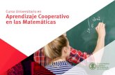 Curso Universitario en Aprendizaje Cooperativo en las ...€¦ · Curso Universitario en Aprendizaje Cooperativo en las Matemáticas le garantiza, además de la formación más rigurosa