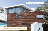 Serramenti Residenziali - Zanette Groupserramenti per edifici industriali, commerciali e residenziali. 3 House azione casa taglio termico Zanette offre la più ampia gamma di soluzioni.