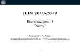 es2 - DEIB - Politecnico di Milano · 2019. 3. 27. · IEIM 2018-2019 Esercitazione 1I “Array” Alessandro A. Nacci alessandro.nacci@polimi.it -  1