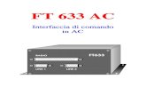FT 633 AC - Mprtest2.mpr.it/wp-content/uploads/2016/04/Interfaccia-FT...Il segnale BF arriva all'uscita di linea tramite un circuito adattatore di livello, (Capitolo Servicemode Potenziometri)
