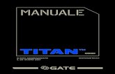 Manuale - GATE E04 1.1 Contenuto dei kit TITAN è un sistema modulare composto da: TITAN Modulo Drop-in (cablaggio posteriore o anteriore) TITAN Scheda di Programmazione Tattica USB-Link