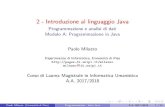 2 - Introduzione al linguaggio Javapages.di.unipi.it/.../slides/2-Intro-Java.pdf · 2018. 10. 1. · Sommario 1 Introduzione al linguaggio Java 2 Scrivere, compilare ed eseguire un