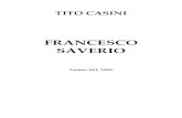 FRANCESCO SAVERIO · 2011. 4. 15. · Jassu, rimasto ammirevolmente fedele al suo re fuggiasco, è la perdita di - 6 - quasi tutti i suoi beni, espropriati dal vincitore, e, di li