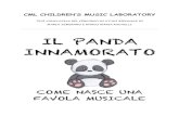 IL PANDA INNAMORATO - musicalgarden.itIl Panda Innamorato - Maria Semeraro_Marco Radaelli 2 INDICE -Prefazione • 1.1 I nostri percorsi CML • 1.2 Il linguaggio musicale • 1.3