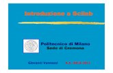 Politecnico di Milano - schoolofnerd · 2016. 1. 26. · 1 Politecnico di Milano Sede di Cremona Introduzione a Scilab Giovanni Vannozzi A.A. 2010-2011