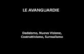 LE AVANGUARDIE STORICHE - Home - people.unica.it · 2017. 12. 21. · László Moholy-Nagy, Un nuovo strumento per la visione (1932) • Tutte le interpretazioni della fotografia