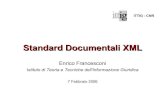 Standard Documentali XML - Simone Ercoli · 2011. 7. 5. · Formati di Metadati • MARC è un formato (schema) di metadati utilizzato per record bibliografici; – E' composto da